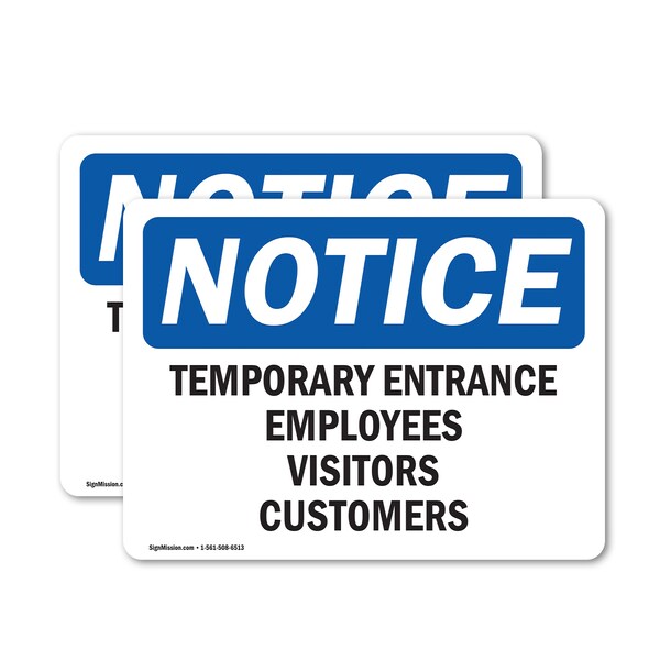 Signmission Temporary Entrance Employees Visitors Customers OSHA Notice Sign, Vinyl Decal, 10in W x 7in L, 2PK OS-2PACK-NS-D-710-L-18537 - main